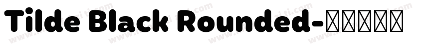 Tilde Black Rounded字体转换
